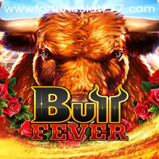 Experience the Thrill of BullFever: Fortune Slot 777
