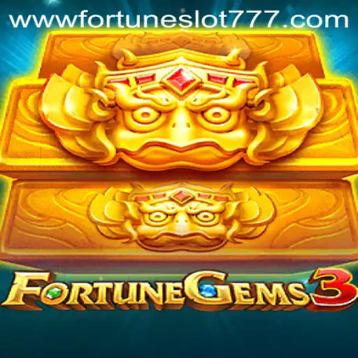 Exploring FortuneGems3: The Exciting World of Fortune Slot 777
