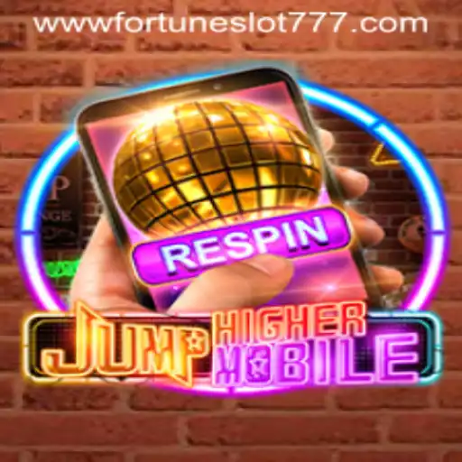 JumpHighermobile: A Thrilling Fusion of Fun and Luck with Fortune Slot 777