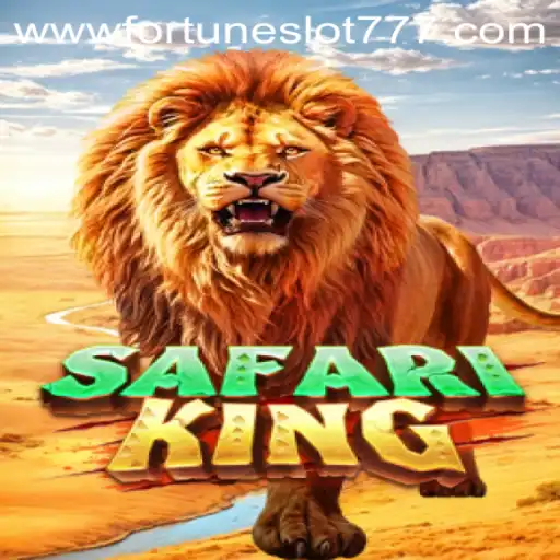 Exploring SafariKing: A Fortune Slot 777 Adventure